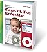Produktbild iTunes 7 und iPod für den Mac: iLife von Apple schnell, einfach und unterhaltsam erklärt - Musik, Hörbuch, Spiele und Podcast