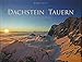 Dachstein - Tauern: Magie...