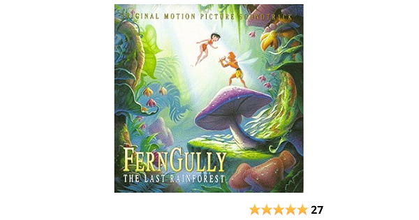 Ferngully The Last Rainforest Soundtrack Amazon De Musik