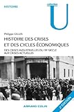 Image de Histoire des crises et des cycles économiques : Des crises industrielles du 19e siècle aux crises actuelles