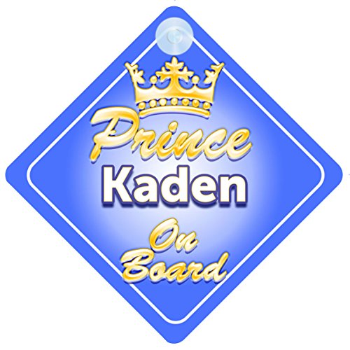 Crown Prince Kaden On Board Personalised Baby / Child Boys Car Sign