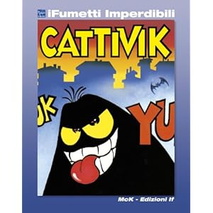 Cattivik n. 1 (iFumetti Imperdibili): Cattivik n. 1, luglio 1989