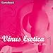 Vénus Erotica 1 by 