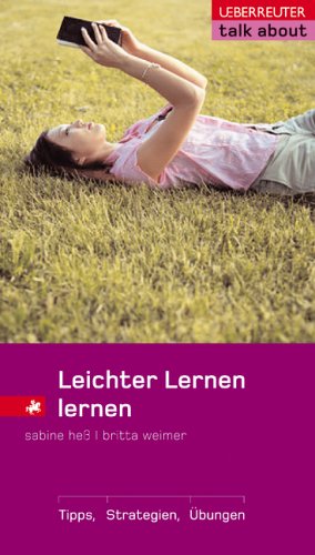 Download Leichter Lernen lernen: Tipps, Strategien, Übungen (talk about) Download Leichter Lernen lernen: Tipps, Strategien, Übungen (talk about)