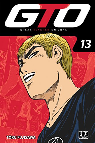 GTO : Great Teacher Onizuka — Tome 13
