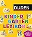 Duden - Kindergarten-Lexikon: mit Vorschulwissen (DUDEN Kinderwissen Kindergarten) by