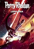 Image de Perry Rhodan: Lemuria (Sammelband): Sechs Romane in einem Band (Perry Rhodan-Taschenbuch 3)