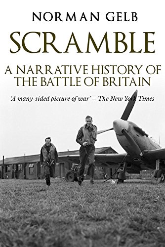Scramble: A Narrative History of the Battle of Britain (English Edition)