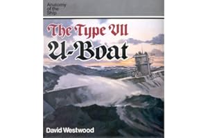Type VII U-Boat (Anatomy of the Ship)