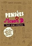 Pensées de Manon D : Sur moi-même et quelques autres sujets