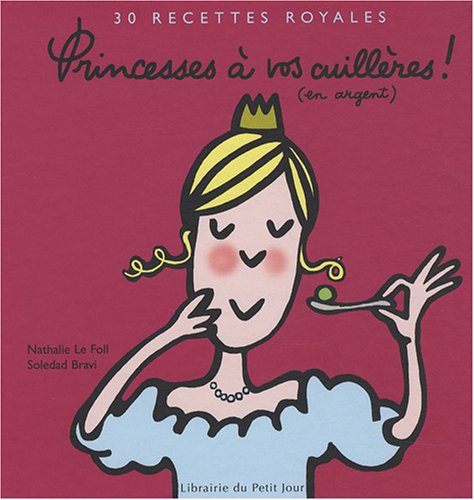 <a href="/node/16780">Princesses, à vos cuillères ! (en argent)</a>