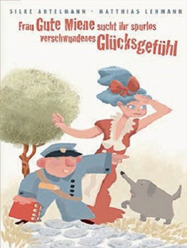 Preisvergleich Produktbild Frau Gute Miene sucht ihr spurlos verschwundenes Glücksgefühl