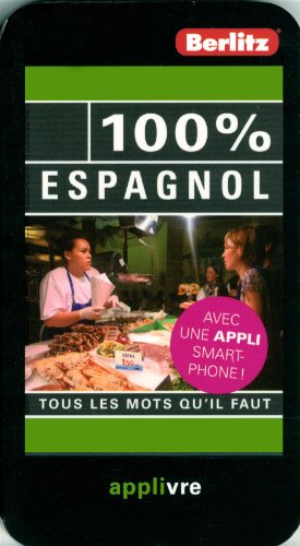 100 % ESPAGNOL APPLIVRE 100 % ESPAGNOL APPLIVRE