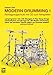 Modern Drumming. Schlagzeugschule mit CD zum Mitspielen: Modern Drumming, Bd.1. Lernprogramm mit 1100 Übungen, 5 Solostücken, 8 Play Along-Songs incl. Übungs-CD by 