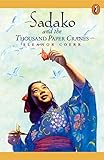 Sadako and the thousand paper cranes by 
