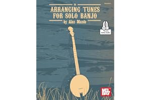 Arranging Tunes for Solo Banjo