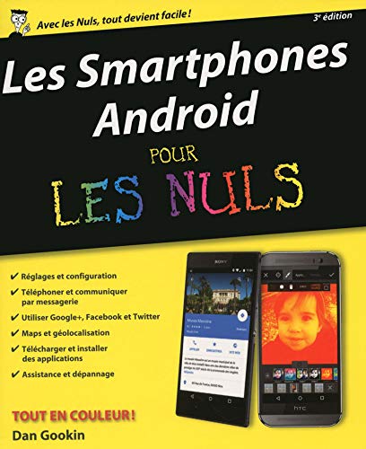 Smartphones Android Pour les Nuls, 3 édition Smartphones Android Pour les Nuls, 3 édition