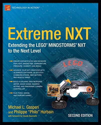 Extreme Nxt: Extending The Lego Mindstorms Nxt To The Next Level, Second Edition (Technology In Action)