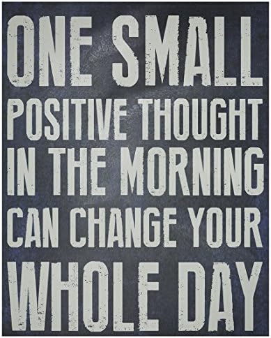One Small Positive Thought Sign --8"x10" Perfect Gift Sayings Sign …