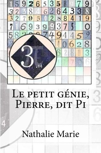 Le petit génie, Pierre, dit Pi Le petit génie, Pierre, dit Pi