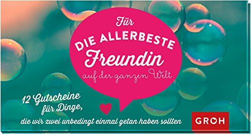 Download Gutscheinbuch Für die allerbeste Freundin auf der ganzen Welt: 12 Gutscheine für Dinge, die wir zwei unbedingt einmal getan haben sollten (Geschenkewelt Beste Freundin) Download Gutscheinbuch Für die allerbeste Freundin auf der ganzen Welt: 12 Gutscheine für Dinge, die wir zwei unbedingt einmal getan haben sollten (Geschenkewelt Beste Freundin)