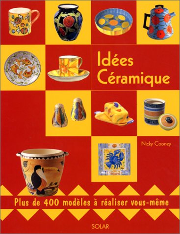 couverture de : Id&eacute;es de c&eacute;ramique
