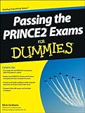 Passing the PRINCE2 Exams For Dummies by 