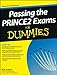 Passing the PRINCE2 Exams For Dummies by 