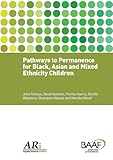 Image de Pathways to Permanence for Black, Asian and Mixed Ethnicity Children (B a for Adoption Fostering)