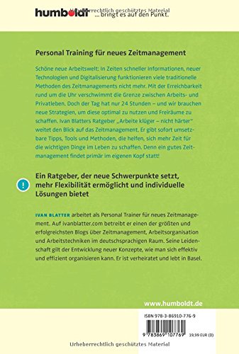 Arbeite-klger-nicht-hrter-So-holen-Sie-das-Beste-aus-Ihrer-Zeit-ohne-sich-auszubeuten-Methoden-und-Tools-fr-ein-neues-Zeitmanagement-Zeit-optimal-nutzen-Freirume-schaffen