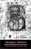 Read Jasper Johns: Writings, Sketchbook Notes, Interviews Reader