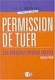 Image de Permission de tuer : Les nouveaux services secrets