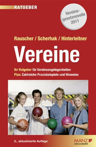 Download Vereine: Ihr Ratgeber für Vereinsangelegenheiten - Plus: Zahlreiche Praxisbeispiele und Hinweise Download Vereine: Ihr Ratgeber für Vereinsangelegenheiten - Plus: Zahlreiche Praxisbeispiele und Hinweise