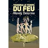 Viendra le temps du feu