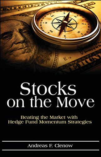 Stocks on the Move: Beating the Market with Hedge Fund Momentum Strategies (English Edition)