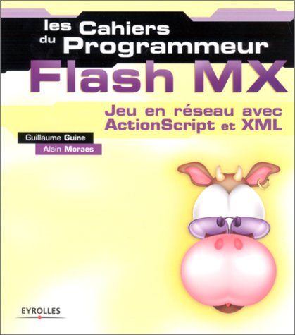 Flash MX : Jeu en réseau avec ActionScript et XML gratuit