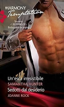 Joanne Rock, Samantha Hunter - Un'esca irresistibile (2015)