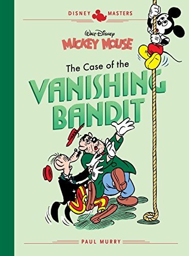 Disney Masters Vol. 3: Walt Disney's Mickey Mouse: The Case of the Vanishing Bandit (English Edition)