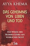 Image de Das Geheimnis von Leben und Tod - Das Wesen der Buddha-Lehre aus weiblicher Sicht