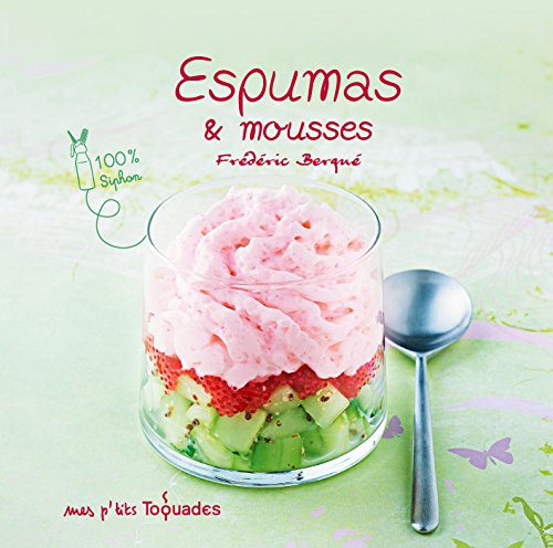 Download Mes p'tits Toquades - Espumas et mousses Download Mes p'tits Toquades - Espumas et mousses