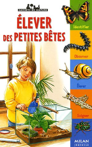 couverture de : Elever des petites b&ecirc;tes