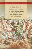 Image de Encounters on the Opposite Coast: The Dutch East India Company and the Nayaka State of Madurai in the Seventeenth Century