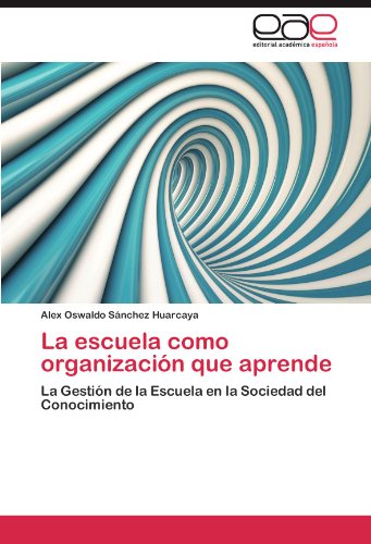 La Escuela Como Organizacion Que Aprende