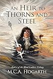 Image de An Heir to Thorns and Steel (Blood Ladders Trilogy Book 1) (English Edition)