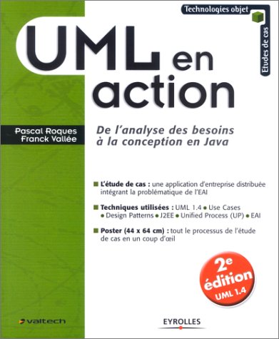 UML en action, 2e édition : De l'analyse des besoins à la conception en Java UML en action, 2e édition : De l'analyse des besoins à la conception en Java
