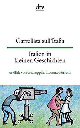 Carrellata sull'Italia, Italien in kleinen Geschichten (dtv zweisprachig)