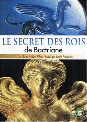 couverture de : Le tr&eacute;sor des rois de Bactriane