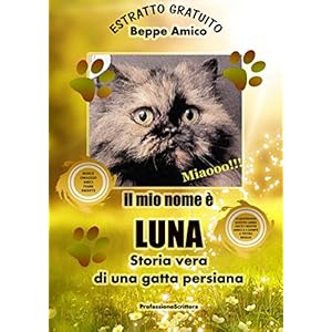 Il mio nome è  Luna - Storia vera di una gatta pe