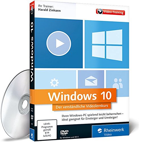 Windows 10 - Der verständliche Videolernkurs. Zuschauen und Mitmachen! Die Schulung am eigenen PC.