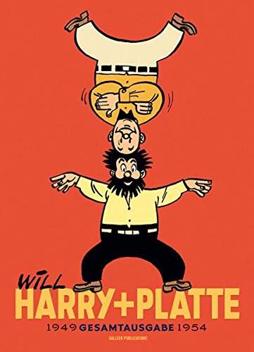 Harry und Platte: 1949 - 1954 (Harry und Platte, neue Gesamtausgabe)